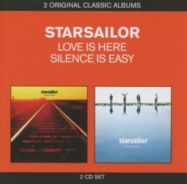 Classic albums: love is here/silence is easy - Starsailor