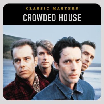 Classic masters - Crowded House
