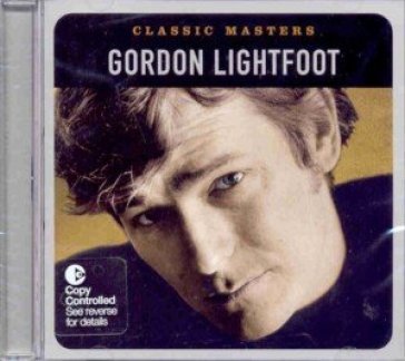 Classic masters - Gordon Lightfoot