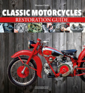 Classic motorcycles. Restoration guide