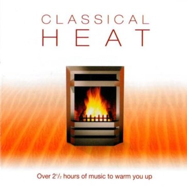Classical heat - AA.VV. Artisti Vari