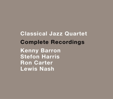 Classical jazz quartet - complete record - Classical Jazz Quart