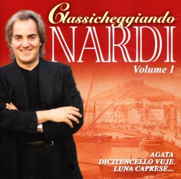 Classicheggiando nardi vol.1 - Mauro Nardi