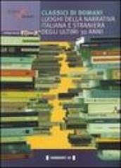 Classici di domani. Luoghi della narrativa italiana e straniera degli ultimi 30 anni