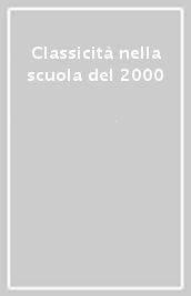 Classicità nella scuola del 2000