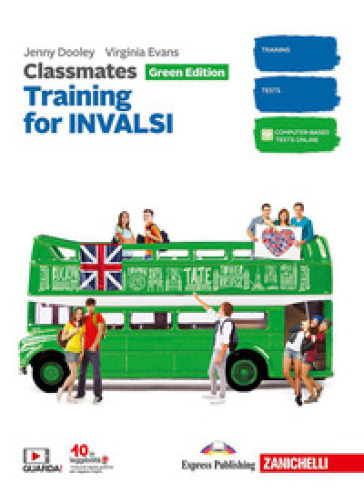 Classmates. Corso di inglese. Green edition. Training for INVALSI. Updated. Per la Scuola media - Jenny Dooley - Virginia Evans