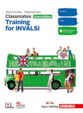 Classmates. Corso di inglese. Green edition. Training for INVALSI. Updated. Per la Scuola media