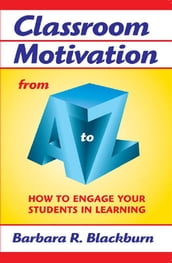 Classroom Motivation from A to Z