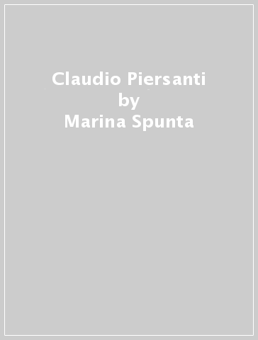 Claudio Piersanti - Marina Spunta