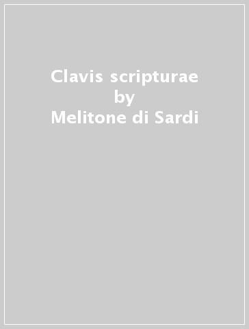 Clavis scripturae - Melitone di Sardi