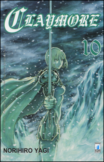 Claymore. 10. - Norihiro Yagi