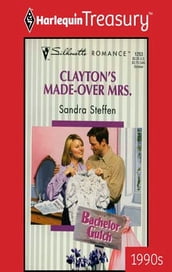 Clayton s Made-Over Mrs.