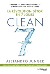 Clean 7 - La révolution détox en 7 jours