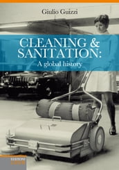 Cleaning and sanitation: a global history