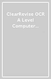 ClearRevise OCR A Level Computer Science H446