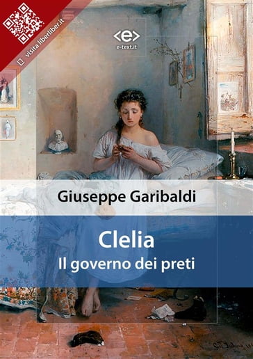 Clelia, il governo dei preti - Giuseppe Garibaldi