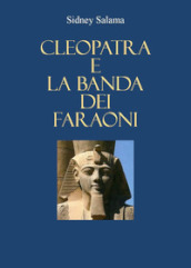 Cleopatra e la banda dei faraoni
