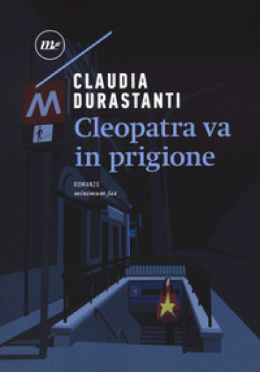 Cleopatra va in prigione - Claudia Durastanti