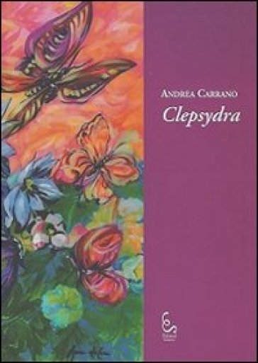 Clepsydra - Andrea Carrano