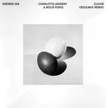 Cliche (soulwax remix) - CHARLOTTE & ADIGERY