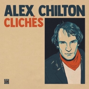 Clichés (burnt orange vinyl) - Alex Chilton