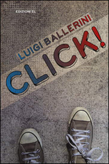 Click! - Luigi Ballerini