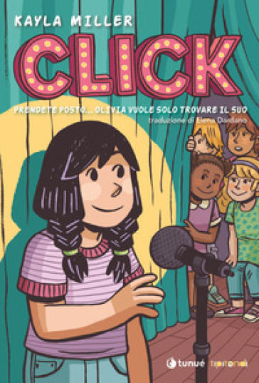 Click. Prendete posto... Olivia vuole solo trovare il suo - Kayla Miller