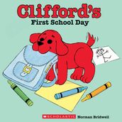 Clifford s First School Day