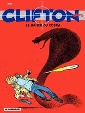 Clifton - tome 16 Le Baiser du cobra