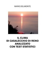 Il Clima Di Casalecchio Di Reno Analizzato Con Test Statistici