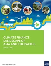 Climate Finance Landscape of Asia and the Pacific