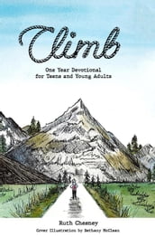Climb:A One-Year Devotional for Teens and Young Adults