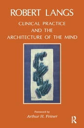 Clinical Practice and the Architecture of the Mind