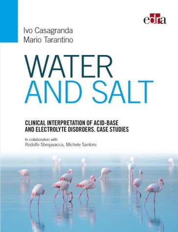 Clinical interpretation of acid-base and electrolyte disorders - Ivo Casagranda - Mario Tarantino
