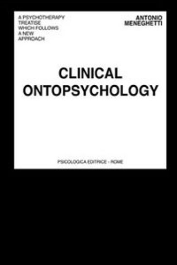 Clinical ontopsychology - Antonio Meneghetti | 