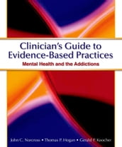 Clinician s Guide to Evidence Based Practices