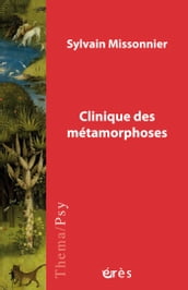 Clinique des métamorphoses