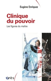 Clinique du pouvoir (Ancienne Edition)