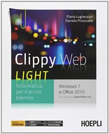 Clippy web light. Per le Scuole superiori. Con e-book. Con espansione online - Flavia Lughezzani - Daniela Princivalle