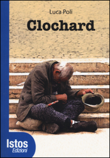 Clochard - Luca Poli