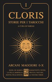 Cloris: storie per i tarocchi - Volume 1