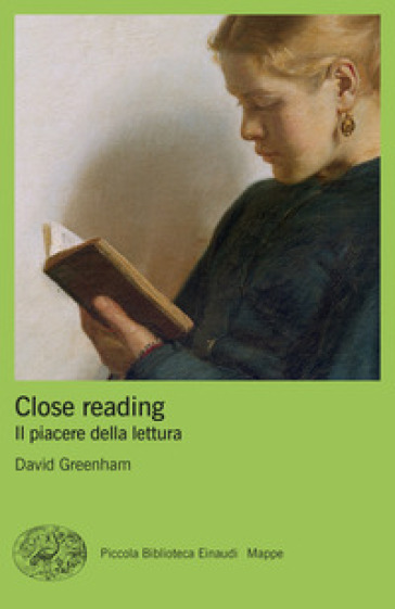Close reading. Il piacere della lettura - David Greenham