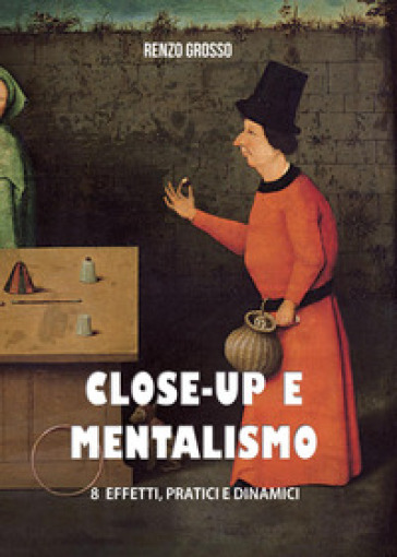 Close-up e mentalismo - Renzo Grosso