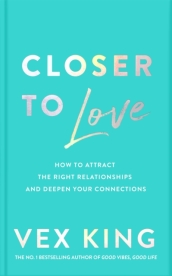 Closer to Love