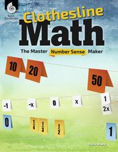 Clothesline Math: The Master Number Sense Maker