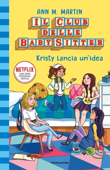 Il Club delle Baby-Sitter -1. Kristy lancia un'idea - Ann M. Martin
