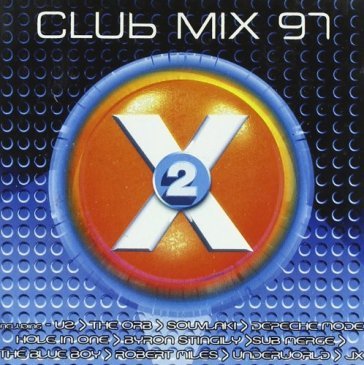 Club mix 97 vol.2 - AA.VV. Artisti Vari