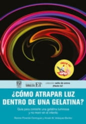 Cómo atrapar luz dentro de una gelatina?