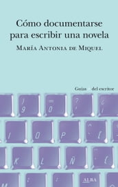 Cómo documentarse para escribir una novela