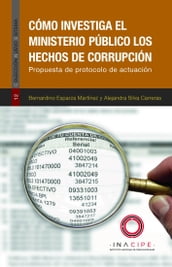 Cómo investiga el Ministerio Público los hechos de corrupción